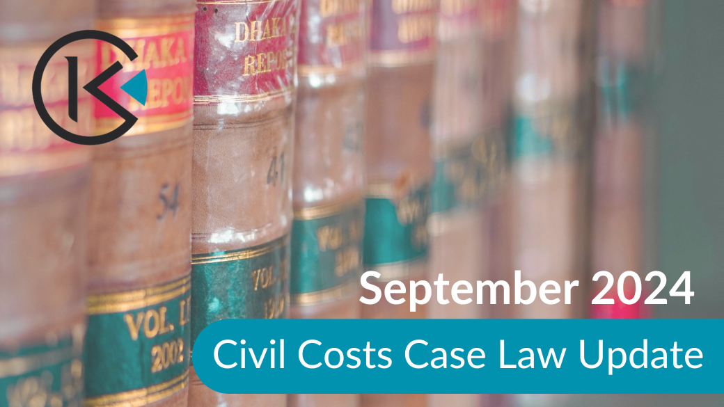 Civil Costs Case Law Update – September 2024