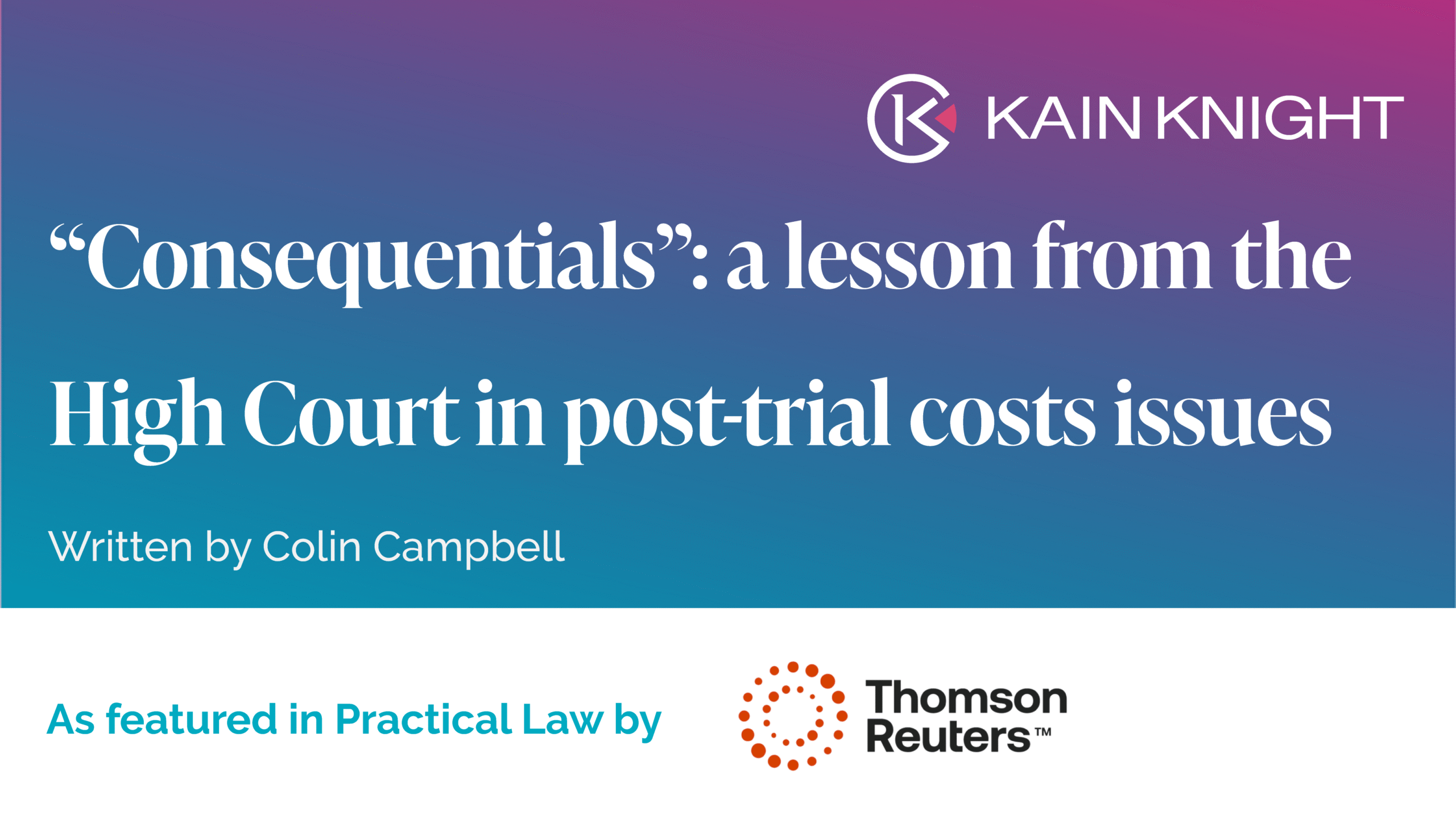 “Consequentials”: a lesson from the High Court in post-trial costs issues