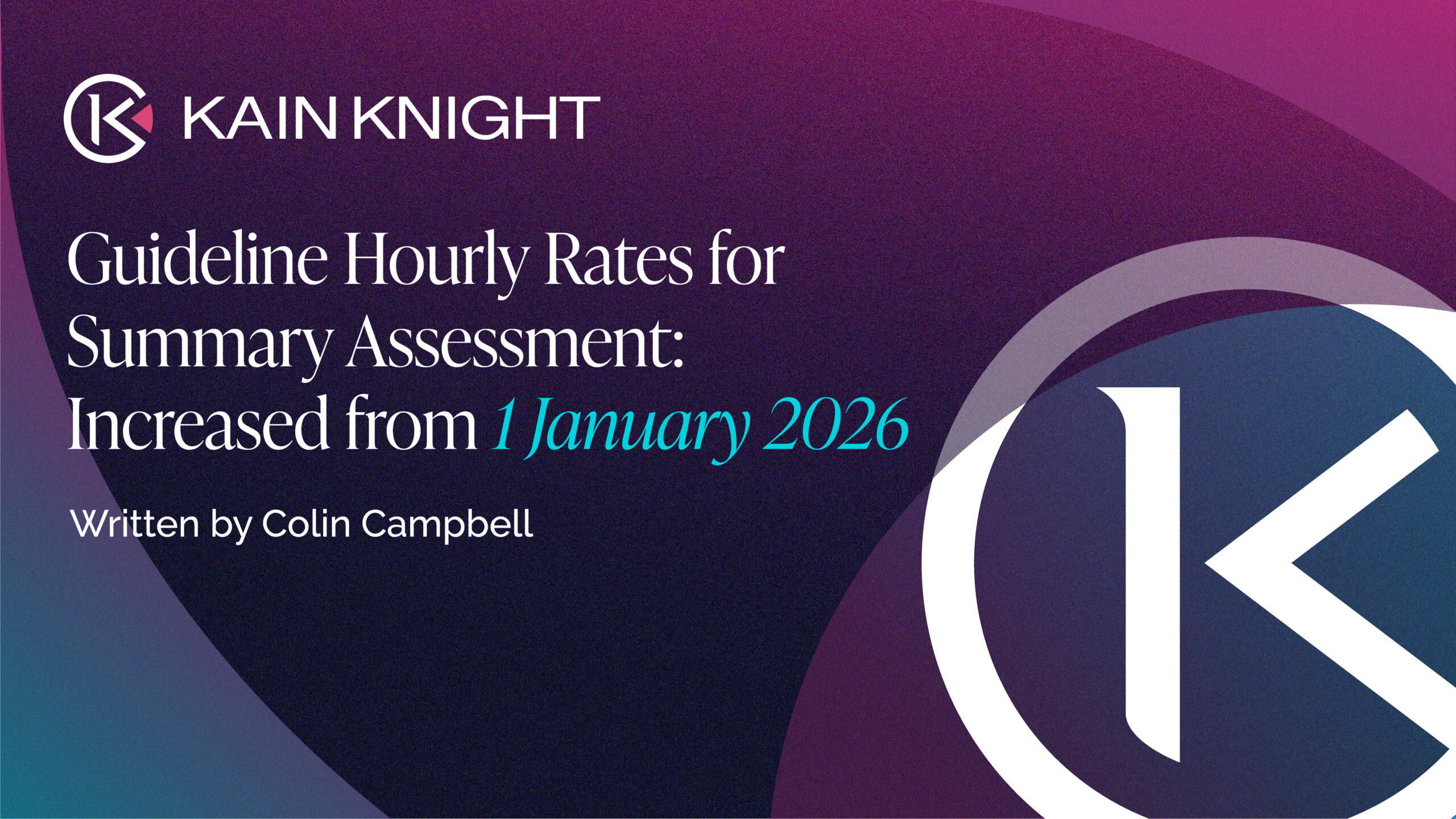 Guideline Hourly Rates for Summary Assessment: Increased from 1 January 2026