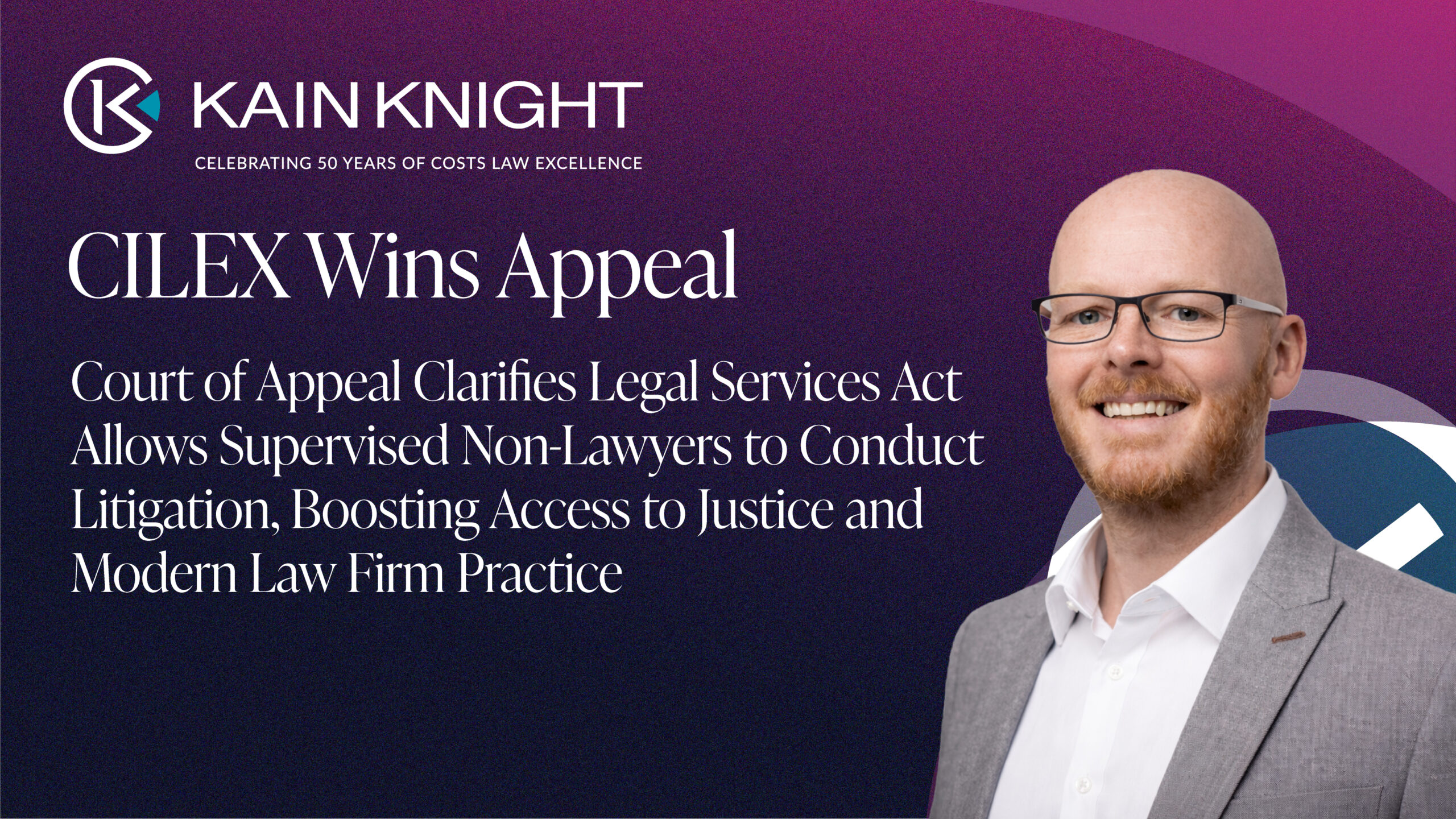 CILEX Wins Appeal: Court of Appeal Clarifies Delegation in Litigation