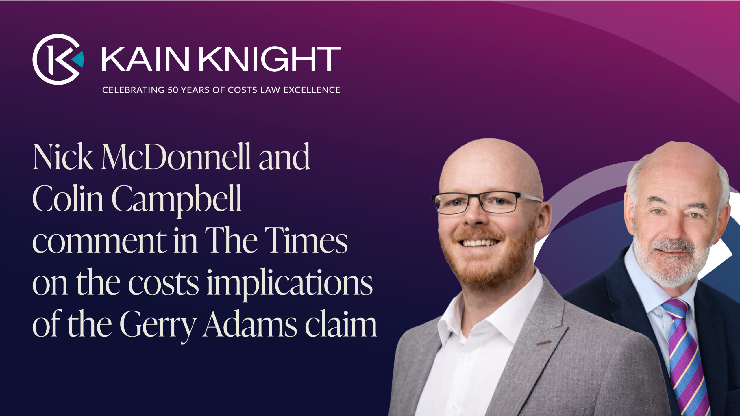 Nick McDonnell and Colin Campbell comment in The Times on the costs implications of the Gerry Adams claim