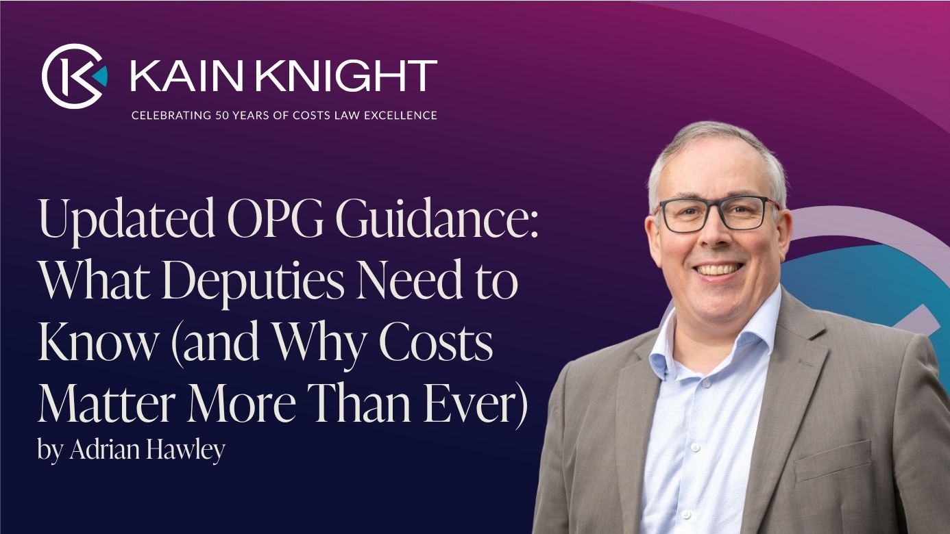 Updated OPG Guidance: What Deputies Need to Know (and Why Costs Matter More Than Ever)