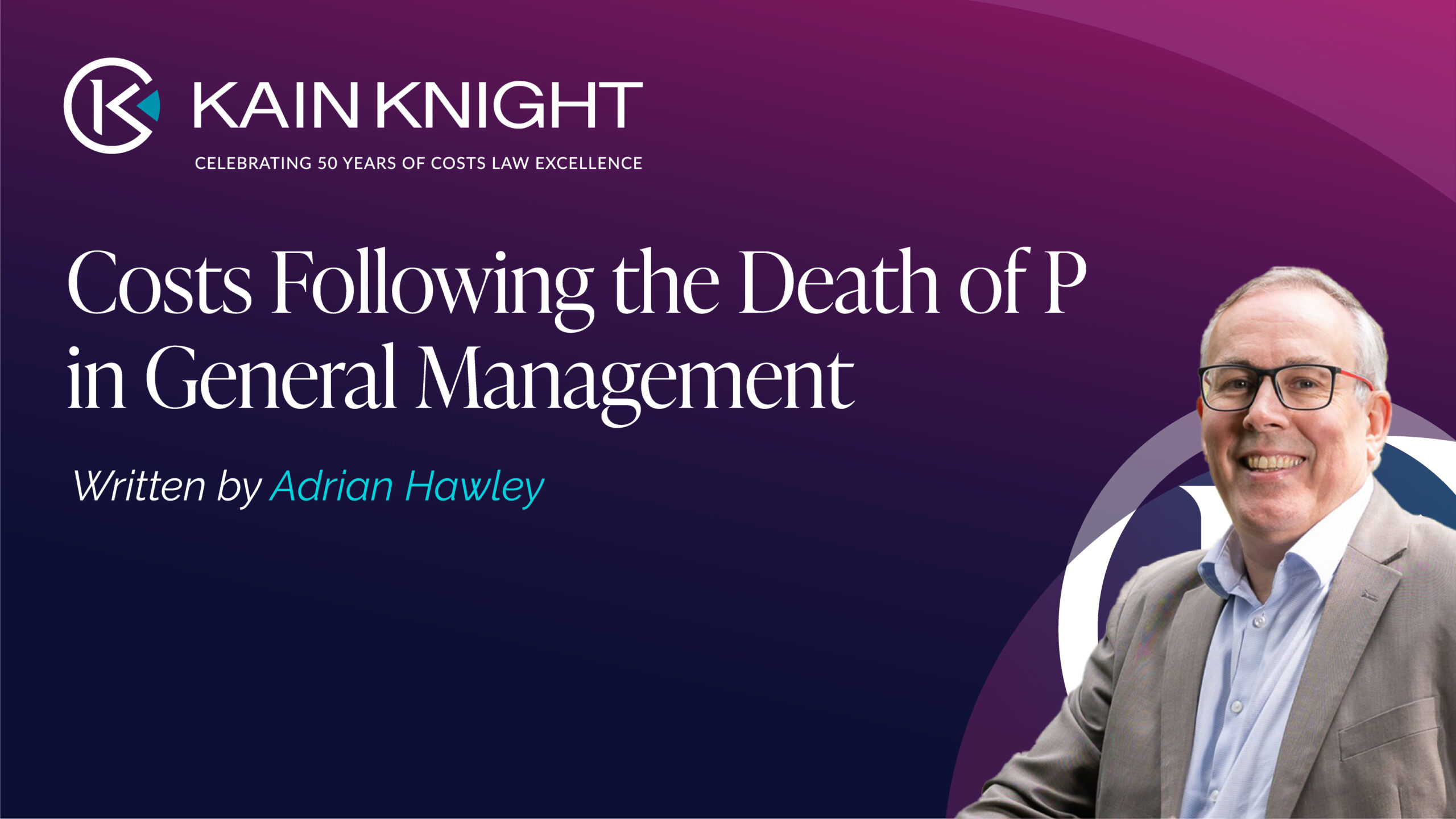Costs Following the Death of P in General Management