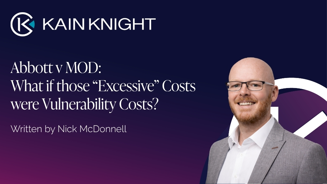 Abbott v MOD: What if those “Excessive” Costs were Vulnerability Costs?