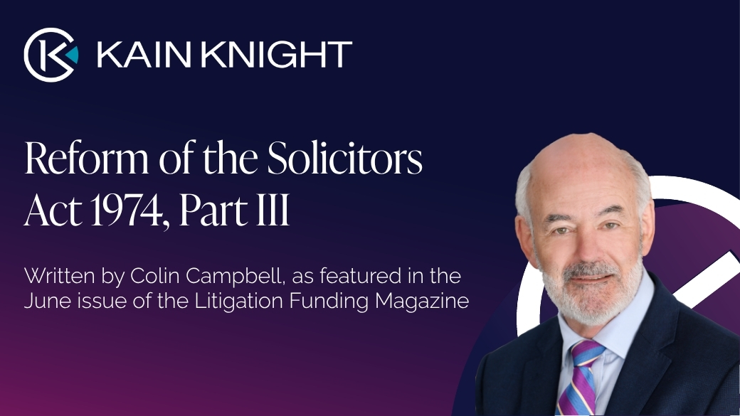 Reform of the Solicitors Act 1974, Part III