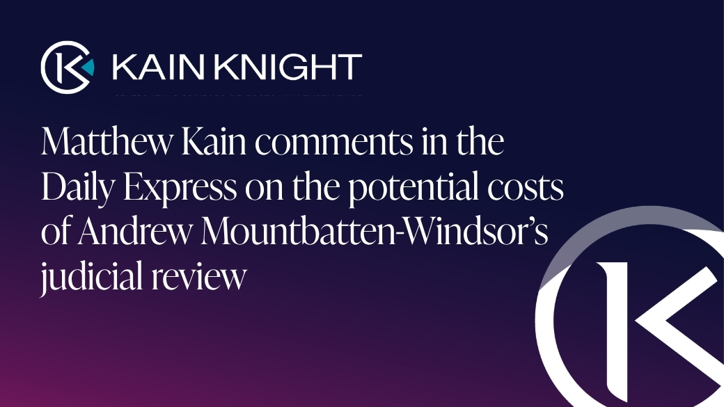 Matthew Kain comments in the Daily Express on the potential costs of Andrew Mountbatten-Windor’s judicial review